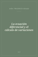 Portada de La ecuación diferencial y el cálculo de variaciones