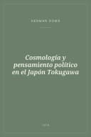 Portada de Cosmología y pensamiento político en el Japón Tokugawa