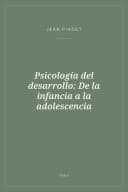 Portada de Psicología del desarrollo: De la infancia a la adolescencia