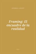 Portada de Framing: El encuadre de la realidad