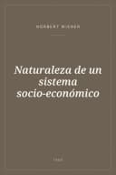 Portada de Naturaleza de un sistema socio-económico