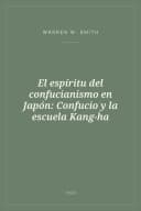 Portada de El espíritu del confucianismo en Japón: Confucio y la escuela Kang-ha