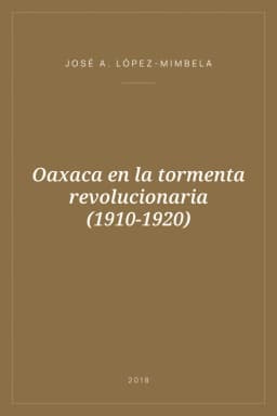 Portada de Oaxaca en la tormenta revolucionaria (1910-1920)
