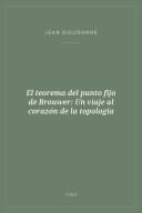 Portada de El teorema del punto fijo de Brouwer: Un viaje al corazón de la topología