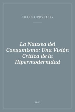 Portada de La Nausea del Consumismo: Una Visión Crítica de la Hipermodernidad