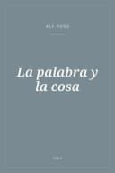 Portada de La palabra y la cosa