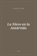 Portada de La Nieve en la Antártida