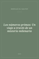 Portada de Los números primos: Un viaje a través de un misterio milenario