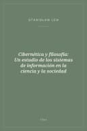 Portada de Cibernética y filosofía: Un estudio de los sistemas de información en la ciencia y la sociedad