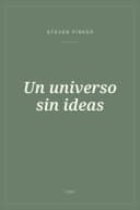 Portada de Un universo sin ideas