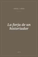 Portada de La forja de un historiador
