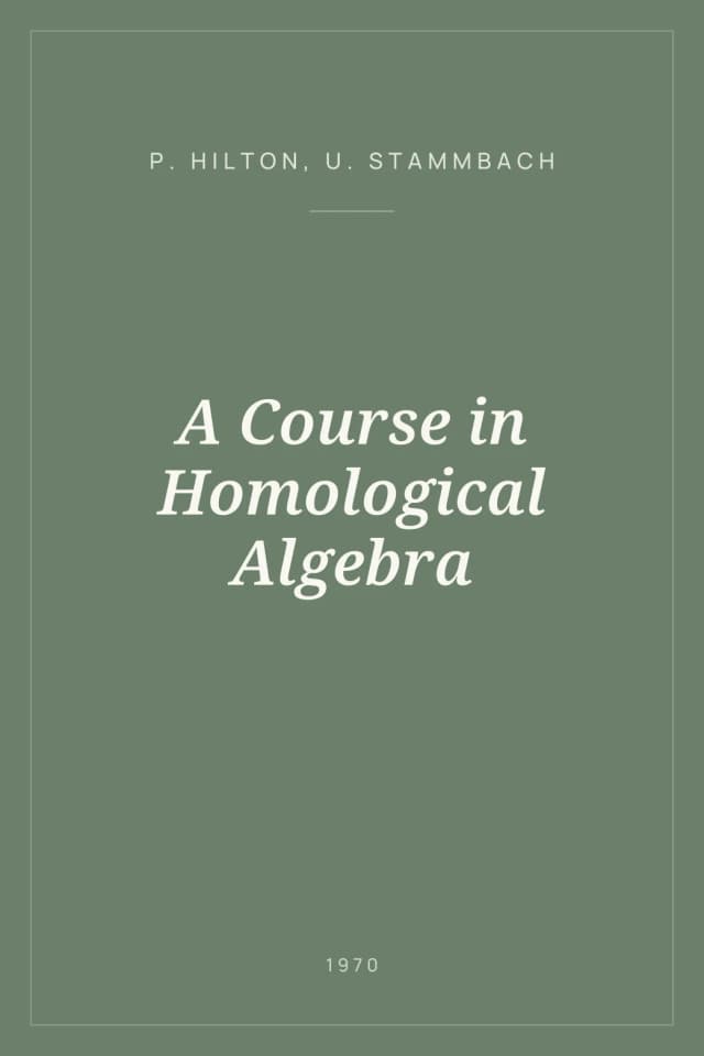 Portada de A Course in Homological Algebra