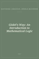 Portada de Gödel's Way: An Introduction to Mathematical Logic