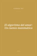 Portada de El algoritmo del amor: Un cuento matemático