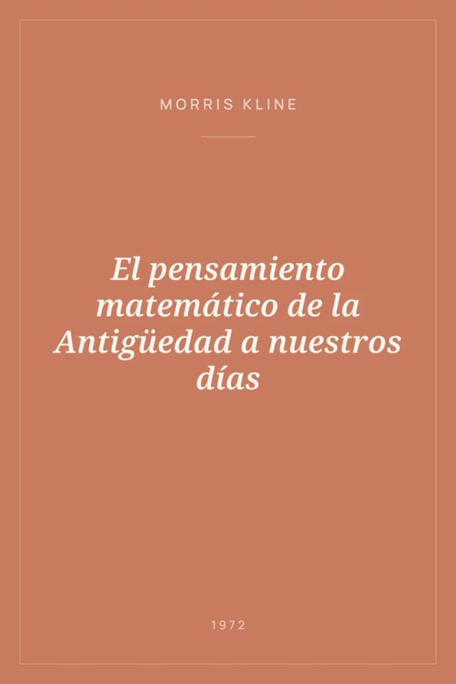 Portada de El pensamiento matemático de la Antigüedad a nuestros días