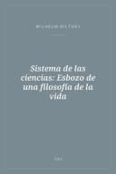 Portada de Sistema de las ciencias: Esbozo de una filosofía de la vida