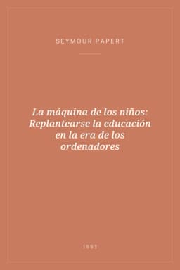 Portada de La máquina de los niños: Replantearse la educación en la era de los ordenadores
