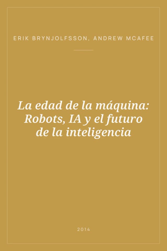 Portada de La edad de la máquina: Robots, IA y el futuro de la inteligencia