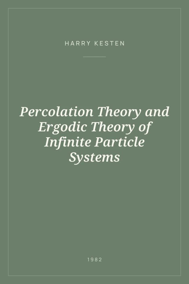 Portada de Percolation Theory and Ergodic Theory of Infinite Particle Systems