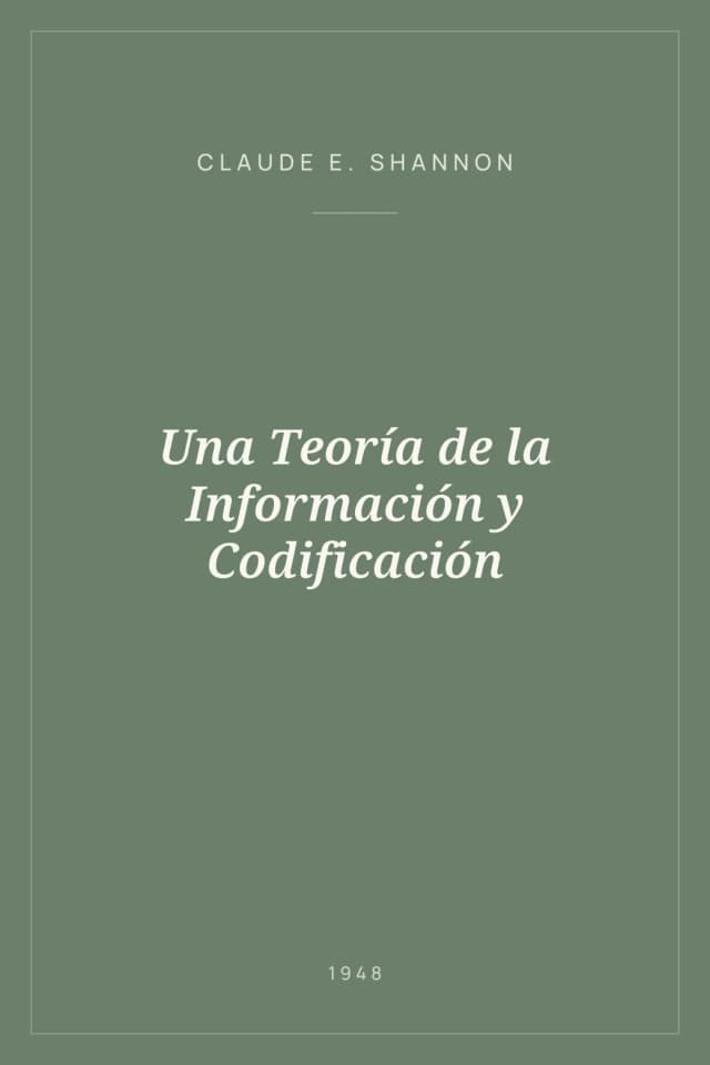 Portada de Una Teoría de la Información y Codificación