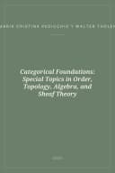 Portada de Categorical Foundations: Special Topics in Order, Topology, Algebra, and Sheaf Theory