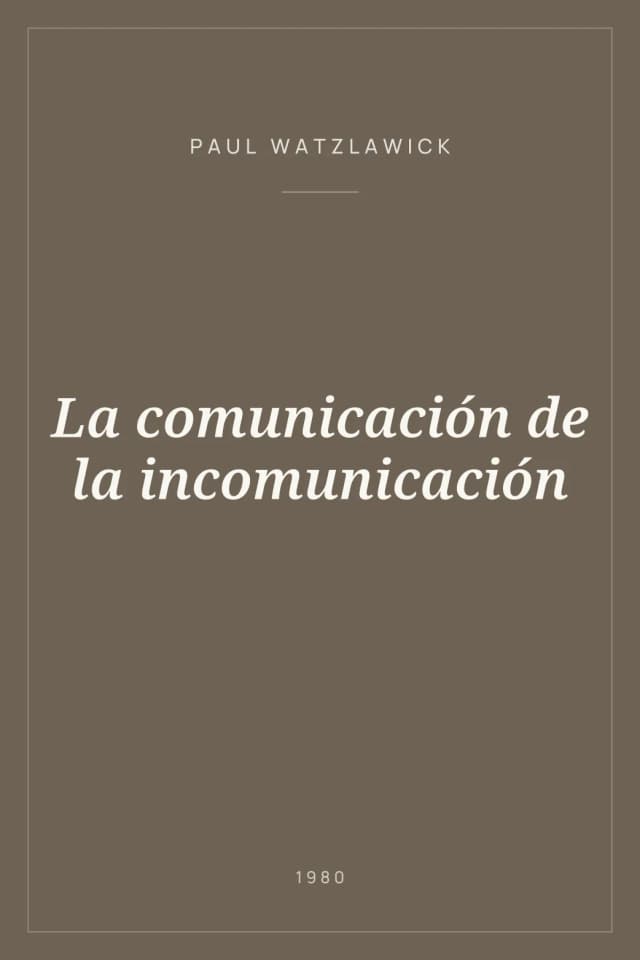 Portada de La comunicación de la incomunicación