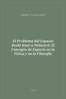 Portada de El Problema del Espacio desde Kant a Poincaré: El Concepto de Espacio en la Física y en la Filosofía