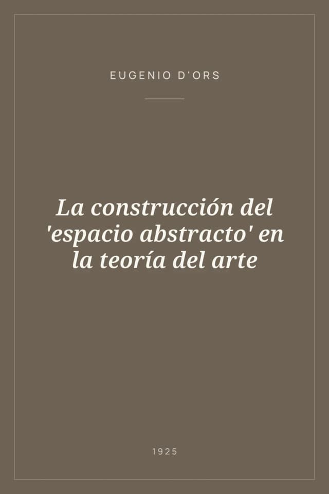 Portada de La construcción del 'espacio abstracto' en la teoría del arte