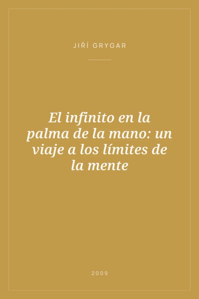 Portada de El infinito en la palma de la mano: un viaje a los límites de la mente