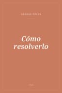 Portada de Cómo resolverlo