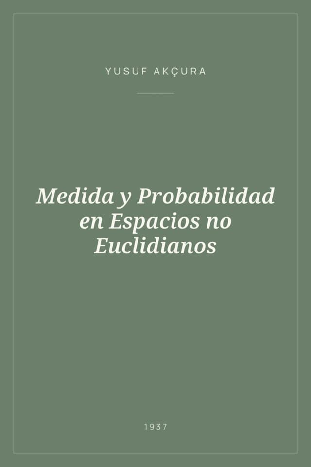 Portada de Medida y Probabilidad en Espacios no Euclidianos