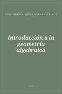 Portada de Introducción a la geometría algebraica