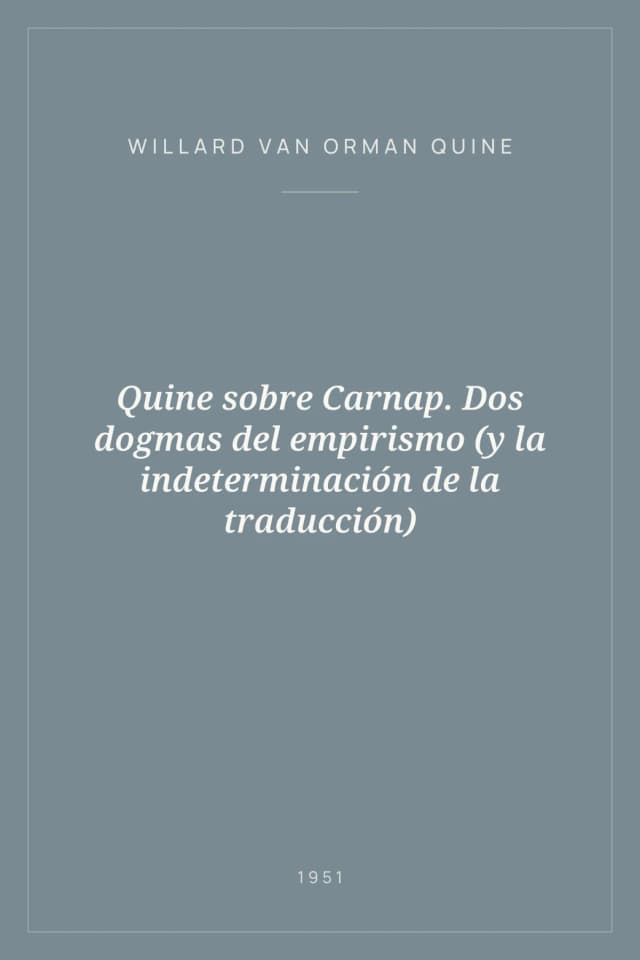 Portada de Quine sobre Carnap. Dos dogmas del empirismo (y la indeterminación de la traducción)