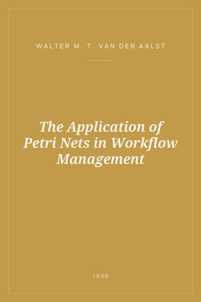 Portada de The Application of Petri Nets in Workflow Management