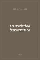 Portada de La sociedad burocrática