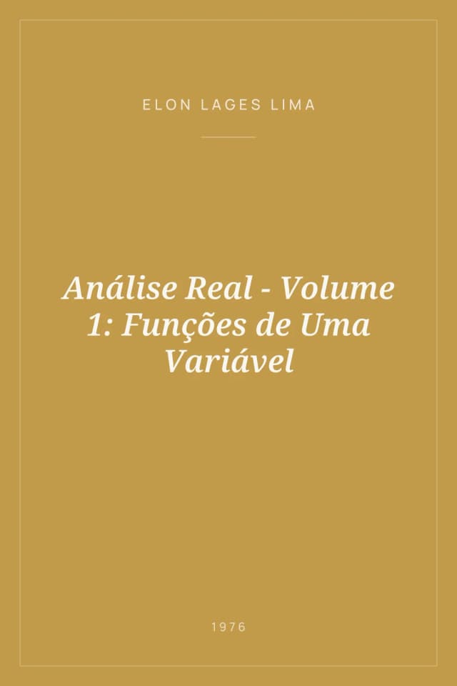 Portada de Análise Real - Volume 1: Funções de Uma Variável