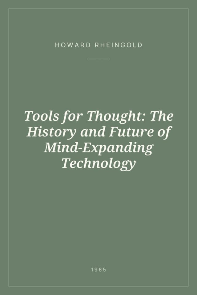 Portada de Tools for Thought: The History and Future of Mind-Expanding Technology
