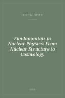 Portada de Fundamentals in Nuclear Physics: From Nuclear Structure to Cosmology