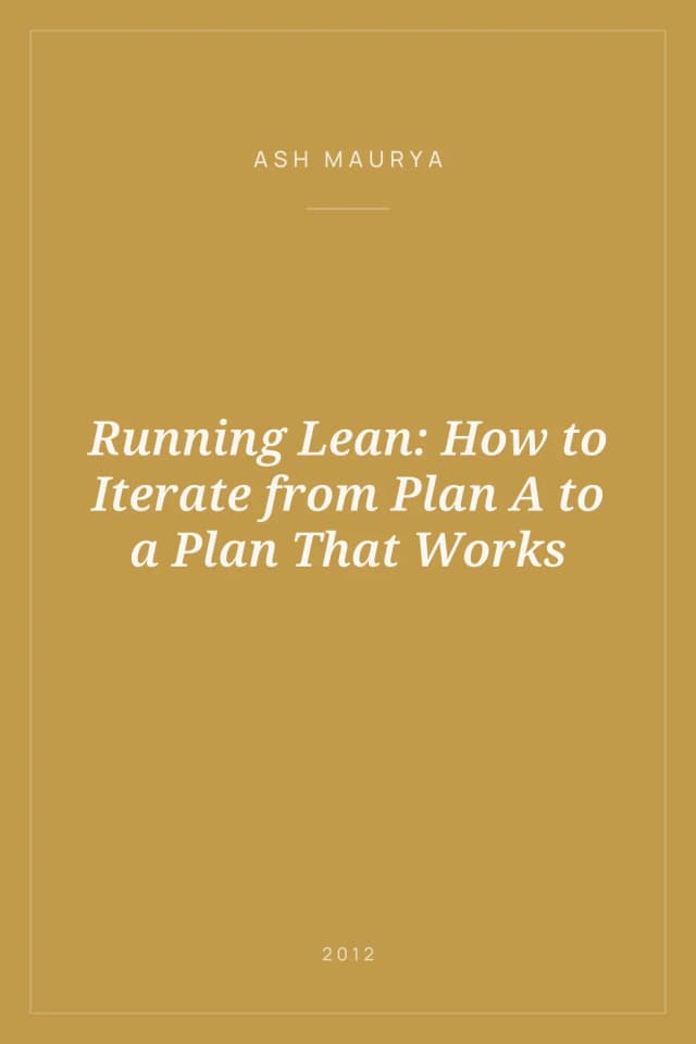 Portada de Running Lean: How to Iterate from Plan A to a Plan That Works