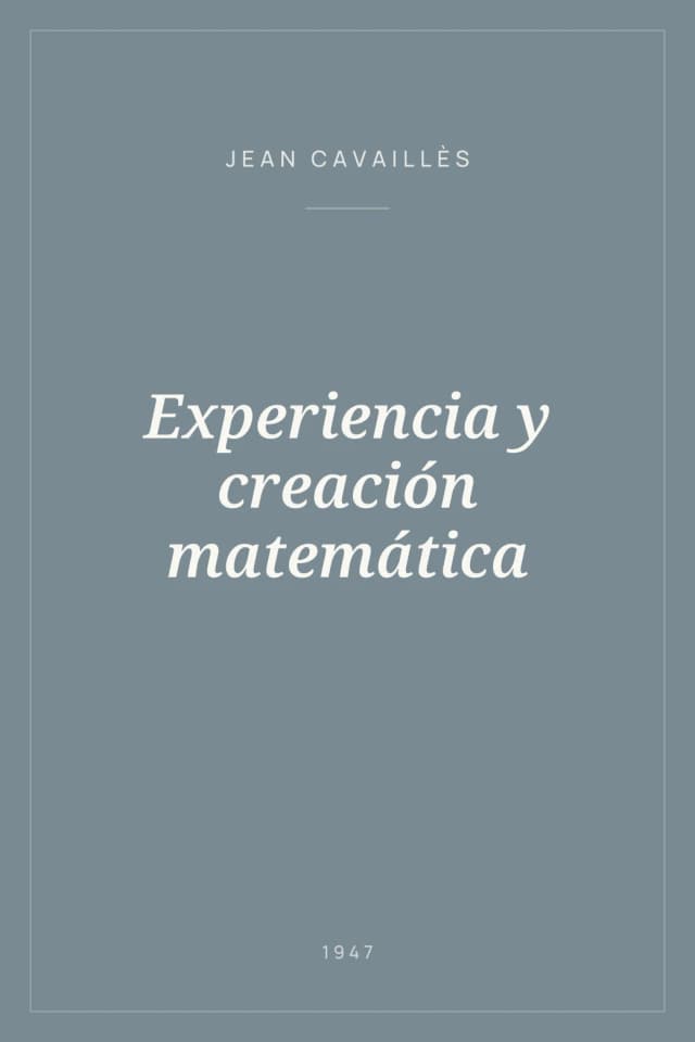 Portada de Experiencia y creación matemática