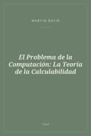 Portada de El Problema de la Computación: La Teoría de la Calculabilidad