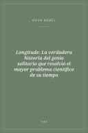 Portada de Longitude: La verdadera historia del genio solitario que resolvió el mayor problema científico de su tiempo