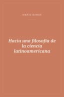 Portada de Hacia una filosofía de la ciencia latinoamericana