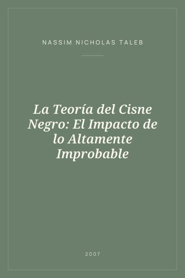 Portada de La Teoría del Cisne Negro: El Impacto de lo Altamente Improbable