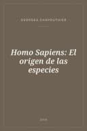 Portada de Homo Sapiens: El origen de las especies