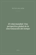 Portada de El reloj mundial: Una perspectiva global de la sincronización del tiempo