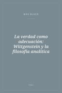 Portada de La verdad como adecuación: Wittgenstein y la filosofía analítica