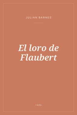 Portada de El loro de Flaubert