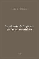 Portada de La génesis de la forma en las matemáticas