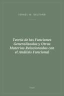 Portada de Teoría de las Funciones Generalizadas y Otras Materias Relacionadas con el Análisis Funcional